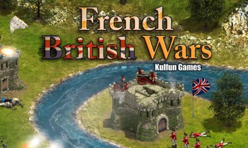 Ladda ner French British wars: Android Strategispel spel till mobilen och surfplatta.