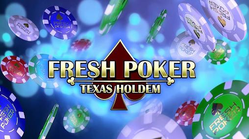 Fresh poker: Texas holdem