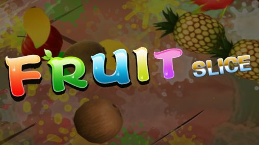 Ladda ner Fruit slice: Android-spel till mobilen och surfplatta.