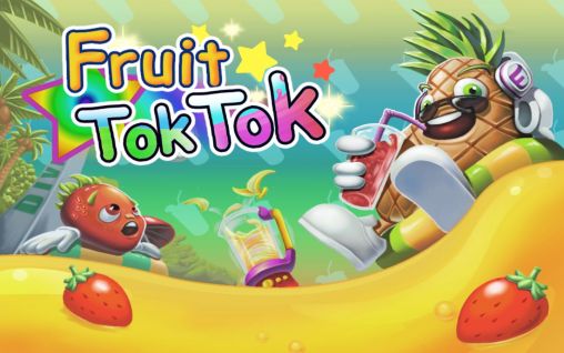 Ladda ner Fruit tok tok: Android-spel till mobilen och surfplatta.