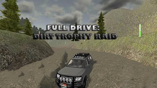 Ladda ner Full drive 4x4: Dirt trophy raid: Android  spel till mobilen och surfplatta.