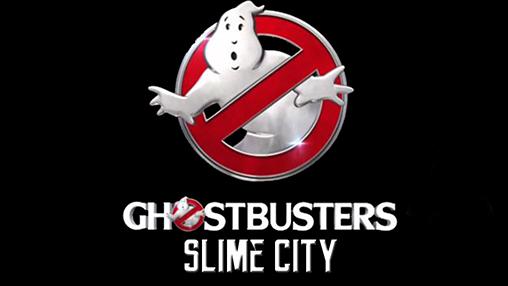 Ladda ner Ghostbusters: Slime city: Android  spel till mobilen och surfplatta.
