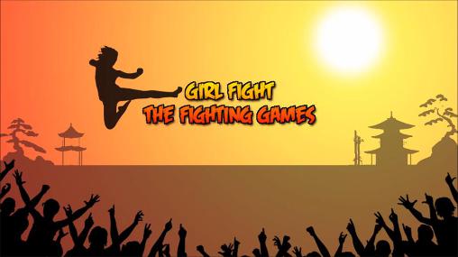 Ladda ner Girl fight: The fighting games: Android Fightingspel spel till mobilen och surfplatta.