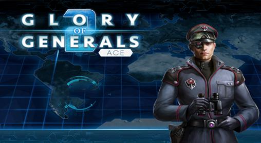 Ladda ner Glory of generals 2: Ace: Android  spel till mobilen och surfplatta.