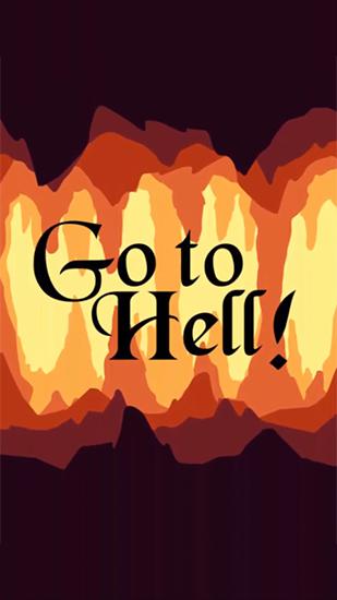 Ladda ner Go to hell!: Android Touchscreen spel till mobilen och surfplatta.