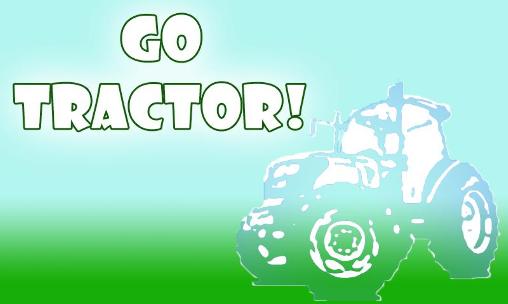 Ladda ner Go tractor!: Android-spel till mobilen och surfplatta.