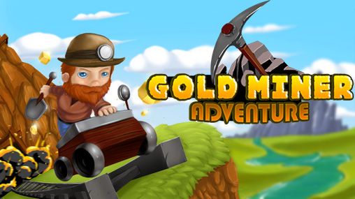 Ladda ner Gold miner: Adventure: Android-spel till mobilen och surfplatta.