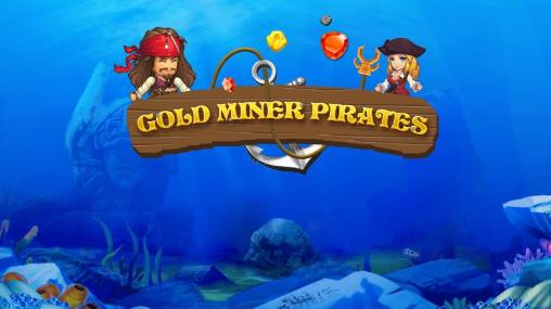 Gold miner: Pirates