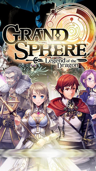 Ladda ner Grand sphere: Legend of the dragon: Android RPG spel till mobilen och surfplatta.