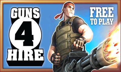 Ladda ner Guns 4 Hire: Android Action spel till mobilen och surfplatta.