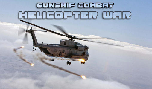 Ladda ner Gunship combat: Helicopter war: Android Shooter spel till mobilen och surfplatta.
