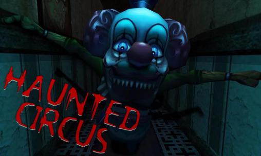 Ladda ner Haunted circus 3D på Android 2.1 gratis.