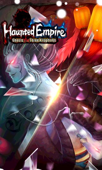 Ladda ner Haunted empire: Ghosts of the Three kingdoms: Android RPG spel till mobilen och surfplatta.