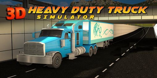 Ladda ner Heavy duty trucks simulator 3D: Android-spel till mobilen och surfplatta.