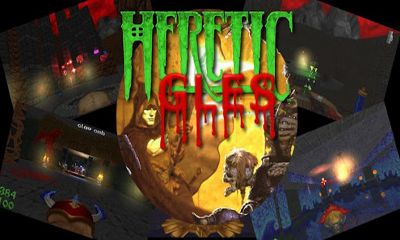 Ladda ner Heretic GLES: Android Shooter spel till mobilen och surfplatta.