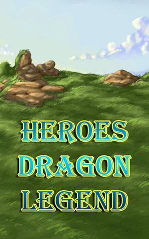 Ladda ner Heroes dragon legend: Android-spel till mobilen och surfplatta.