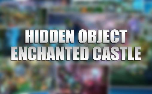 Ladda ner Hidden object: Enchanted castle: Android Hidden objects spel till mobilen och surfplatta.