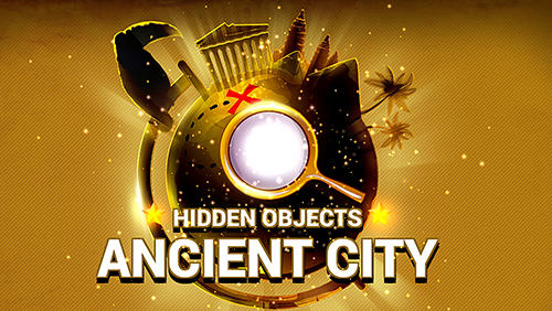 Ladda ner Hidden objects: Ancient city: Android Hidden objects spel till mobilen och surfplatta.