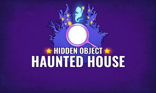 Ladda ner Hidden objects: Haunted house: Android Hidden objects spel till mobilen och surfplatta.