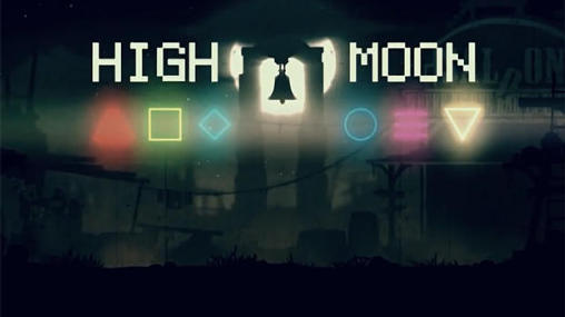 Ladda ner High moon: Android Coming soon spel till mobilen och surfplatta.