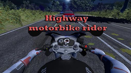 Ladda ner Highway motorbike rider: Android  spel till mobilen och surfplatta.