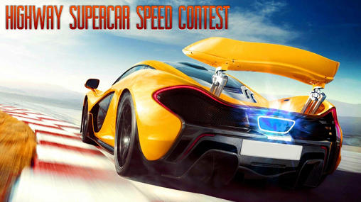 Ladda ner Highway supercar speed contest: Android Track racing spel till mobilen och surfplatta.