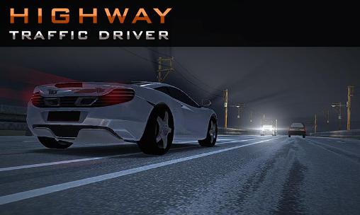 Ladda ner Highway traffic driver: Android Track racing spel till mobilen och surfplatta.