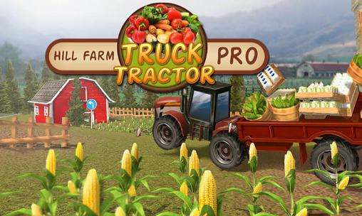 Ladda ner Hill farm truck tractor pro: Android Touchscreen spel till mobilen och surfplatta.