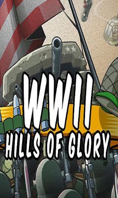 Ladda ner Hills of Glory WWII: Android Touchscreen spel till mobilen och surfplatta.