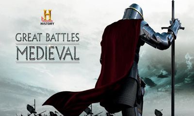 Ladda ner HISTORY Great Battles Medieval: Android-spel till mobilen och surfplatta.