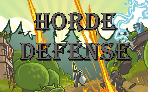 Ladda ner Horde defense: Android Strategispel spel till mobilen och surfplatta.