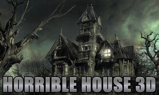 Ladda ner Horrible house 3D: Android Äventyrsspel spel till mobilen och surfplatta.