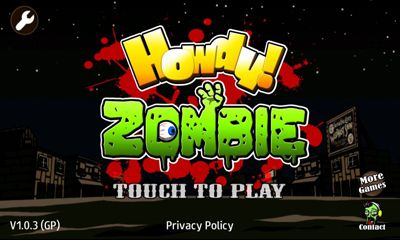 Ladda ner Howdy! Zombie på Android 2.1 gratis.