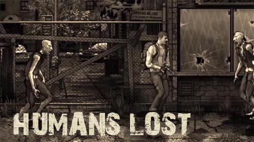 Humans lost