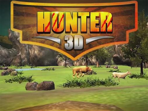 Ladda ner Hunter 3D: Android  spel till mobilen och surfplatta.