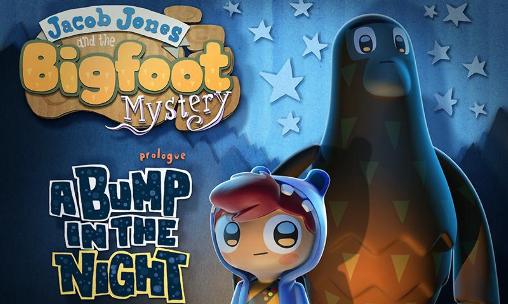 Jacob Jones and the bigfoot mystery: Prologue - A bump in the night