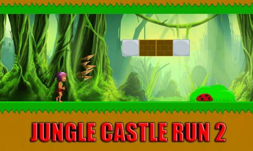 Jungle castle run 2