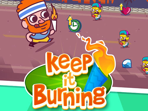 Ladda ner Keep it burning! The game: Android Runner spel till mobilen och surfplatta.