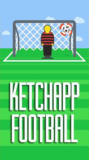 Ladda ner Ketchapp: Football: Android Time killer spel till mobilen och surfplatta.