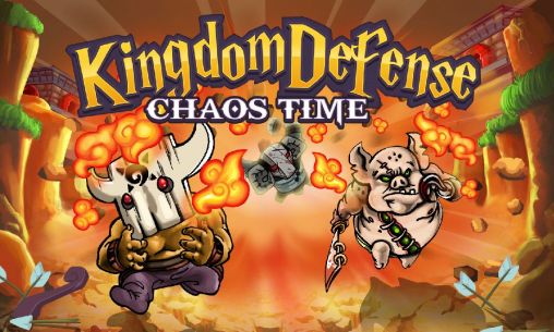 Ladda ner Kingdom defense: Chaos time: Android-spel till mobilen och surfplatta.