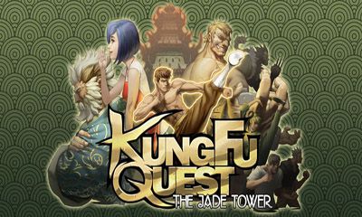 Ladda ner Kung Fu Quest The Jade Tower: Android Fightingspel spel till mobilen och surfplatta.
