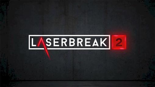 Ladda ner Laserbreak 2: Android Touchscreen spel till mobilen och surfplatta.