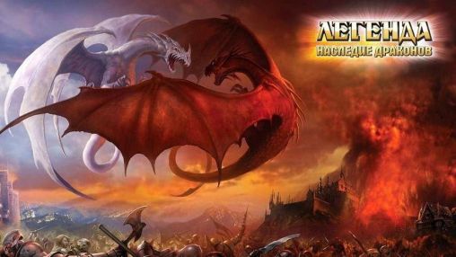 Ladda ner Legend: Dragons' legacy: Android-spel till mobilen och surfplatta.