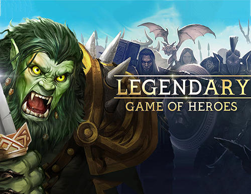 Ladda ner Legendary: Game of heroes: Android Fantasy spel till mobilen och surfplatta.