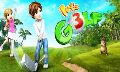 Ladda ner Let's Golf! 3: Android Simulering spel till mobilen och surfplatta.