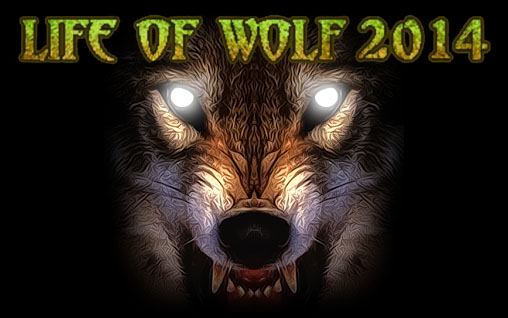Ladda ner Life of wolf 2014: Android Action spel till mobilen och surfplatta.