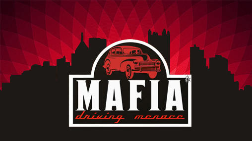 Mafia: Driving menace