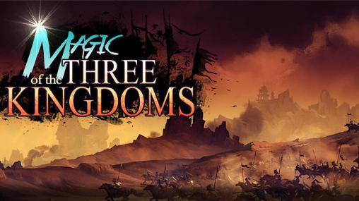 Ladda ner Magic of the Three kingdoms: Android RPG spel till mobilen och surfplatta.