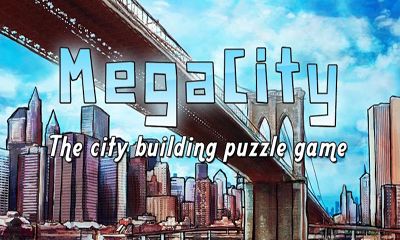 Ladda ner MegaCity: Android-spel till mobilen och surfplatta.