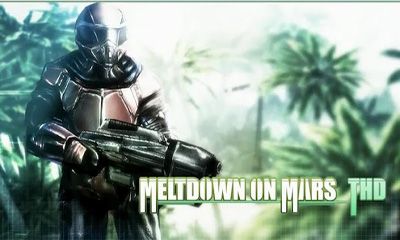 Ladda ner Meltdown on Mars 3D på Android 2.2 gratis.